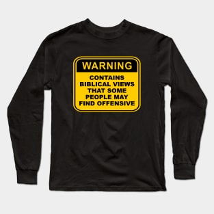 Warning! Contains Biblical views that some people may find offensive, funny meme, black text Long Sleeve T-Shirt